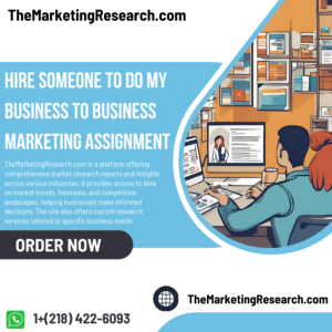 Hire Someone To Do My Business To Business Marketing Assignment