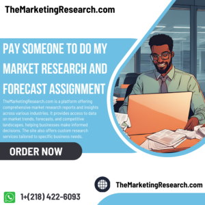 Pay Someone To Do My Market Research and Forecast Assignment